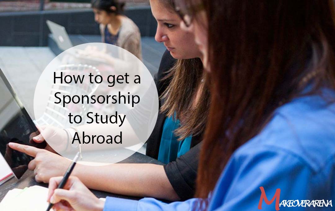 How to get a Sponsorship to Study Abroad