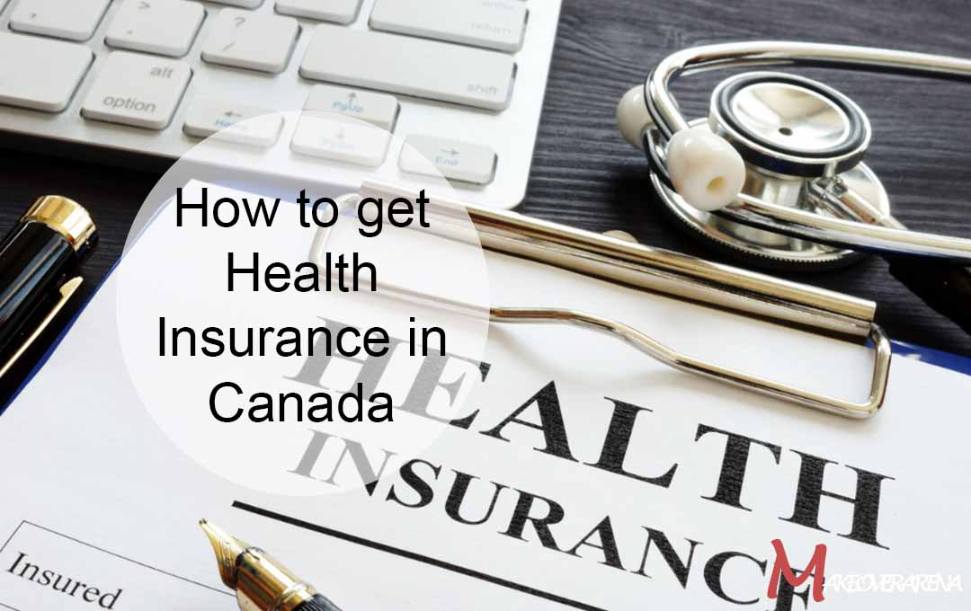 How to get Health Insurance in Canada