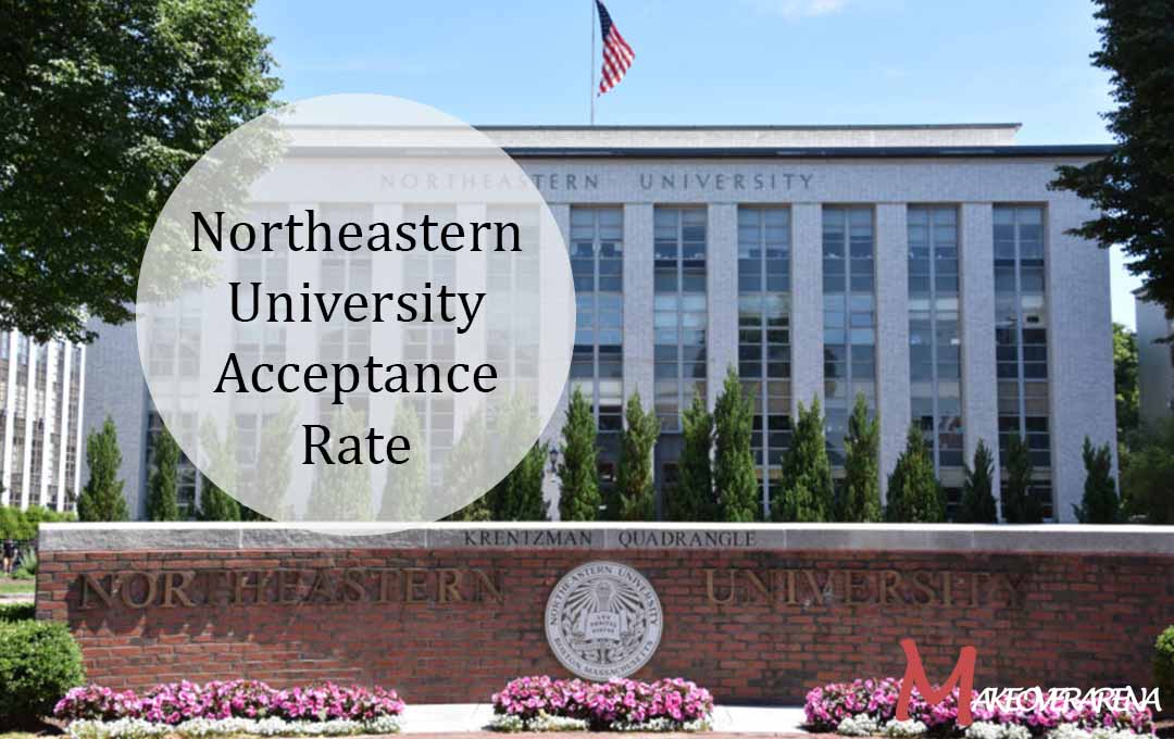Northeastern University Acceptance Rate 