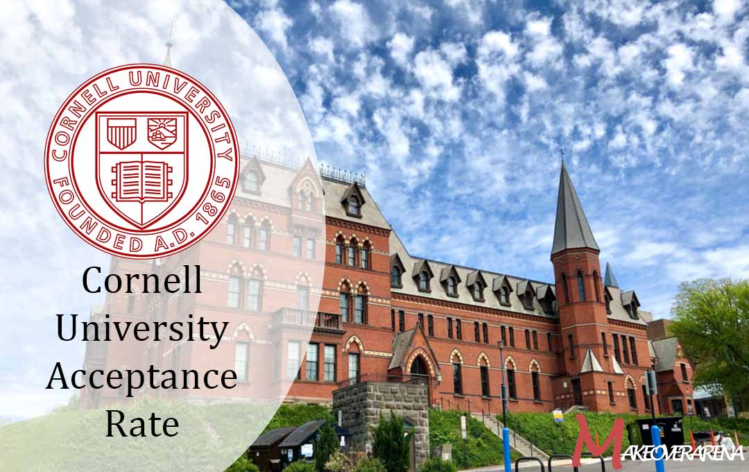 Cornell University Acceptance Rate