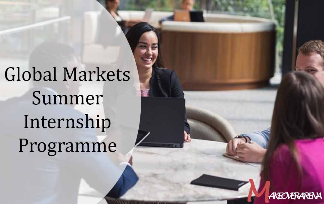 Global Markets Summer Internship Programme 