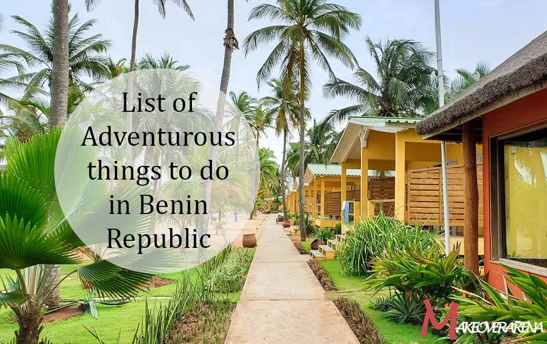 List of Adventurous things to do in Benin Republic