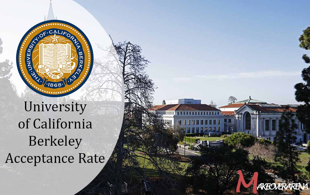 University of California Berkeley Acceptance Rate 