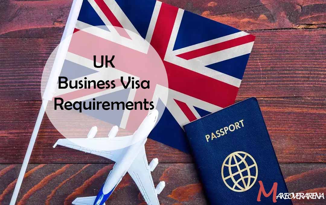 UK Business Visa Requirements