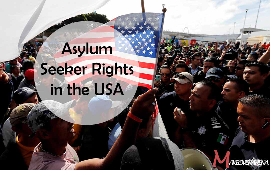 Asylum Seeker Rights in the USA