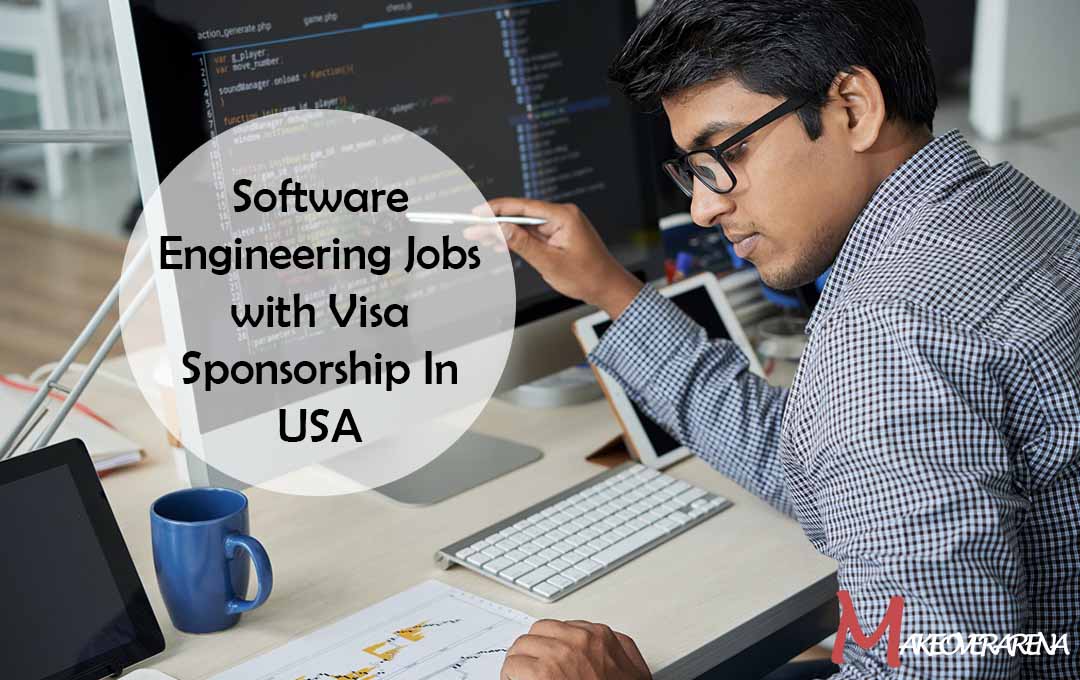 Software Engineering Jobs with Visa Sponsorship In USA