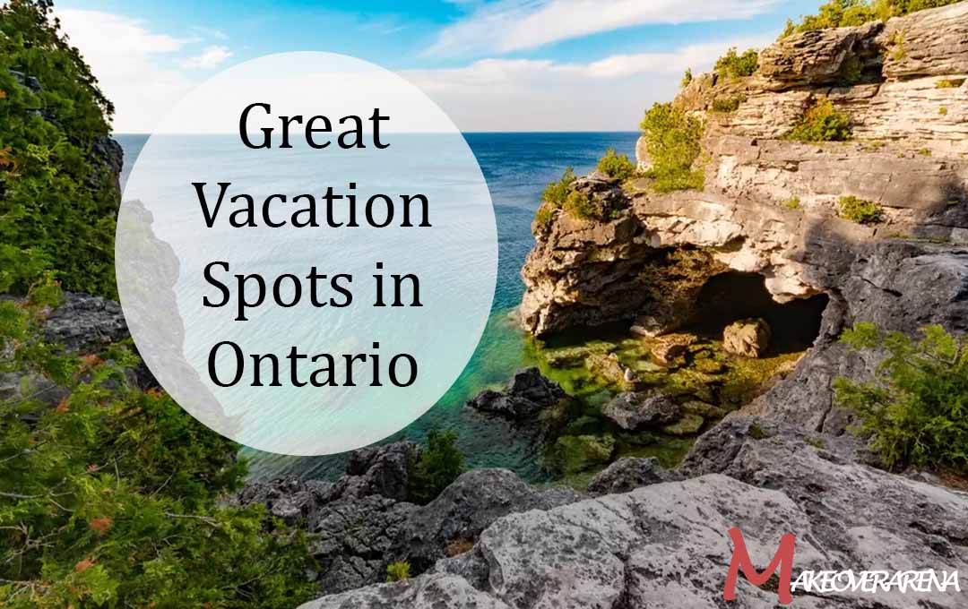 Great Vacation Spots in Ontario
