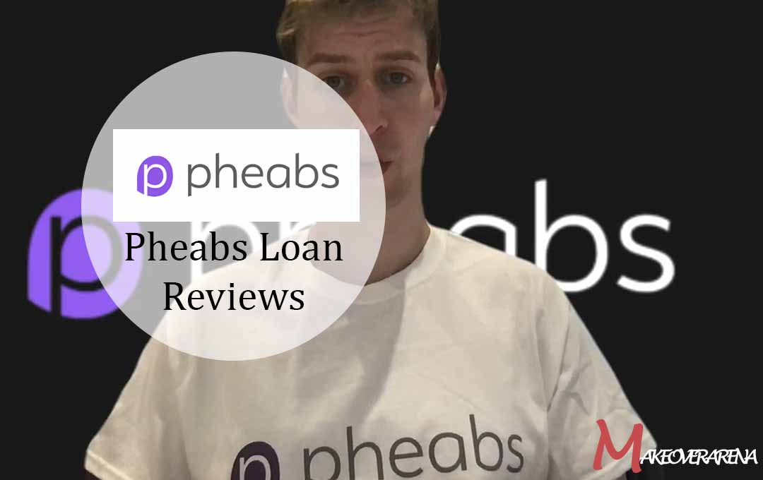 Pheabs Loan Reviews