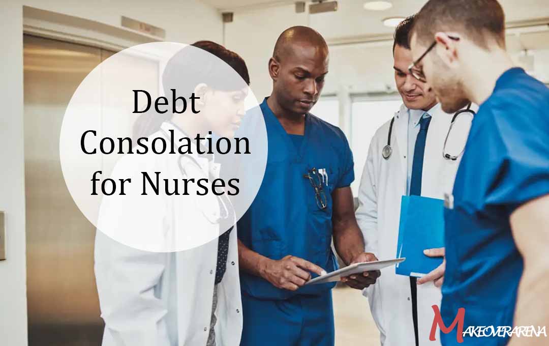 Debt Consolation for Nurses