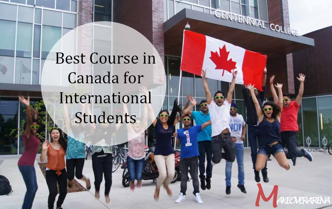 Best Course in Canada for International Students