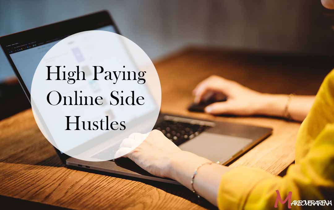 High Paying Online Side Hustles