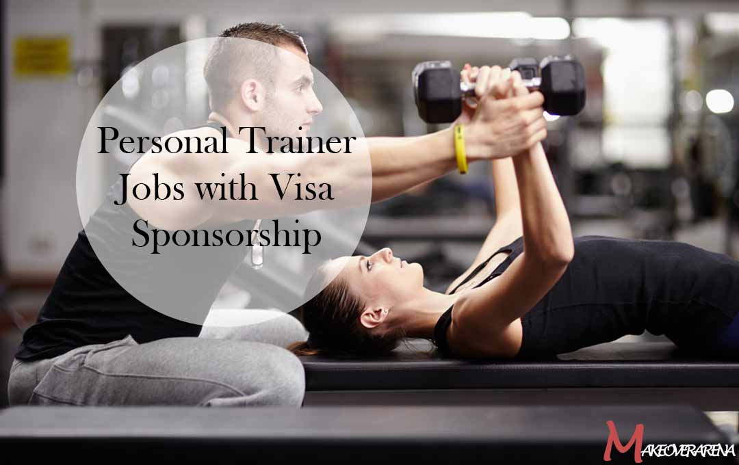 Personal Trainer Jobs with Visa Sponsorship
