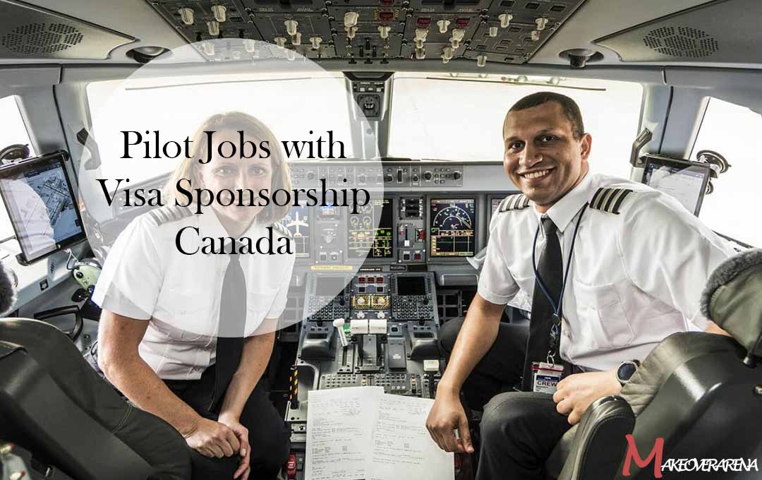 Pilot Jobs with Visa Sponsorship Canada