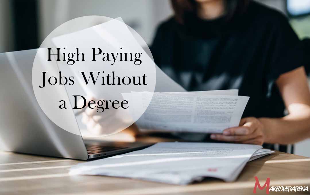 High Paying Jobs Without a Degree