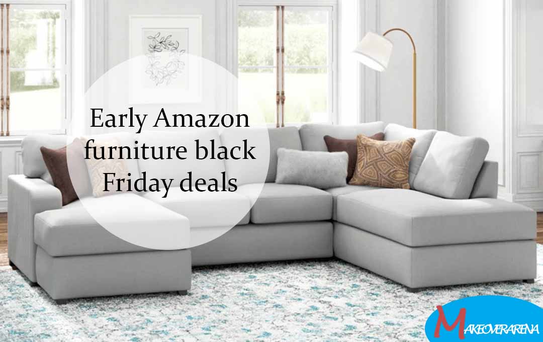 Early Amazon furniture black Friday deals
