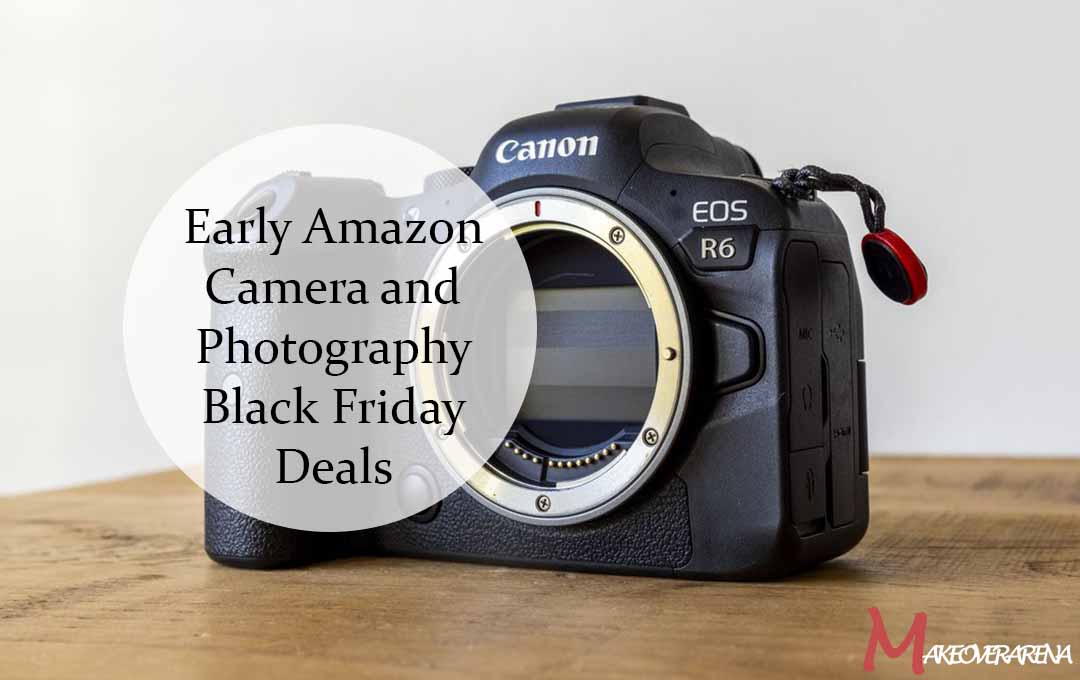 Early Amazon Camera and Photography Black Friday Deals