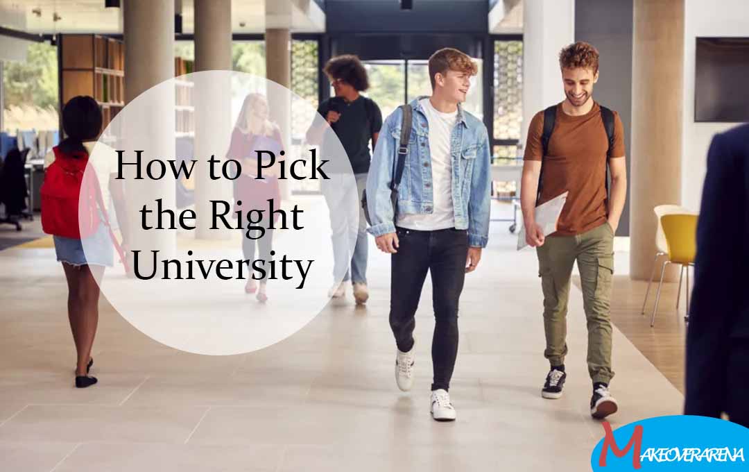 How to Pick the Right University