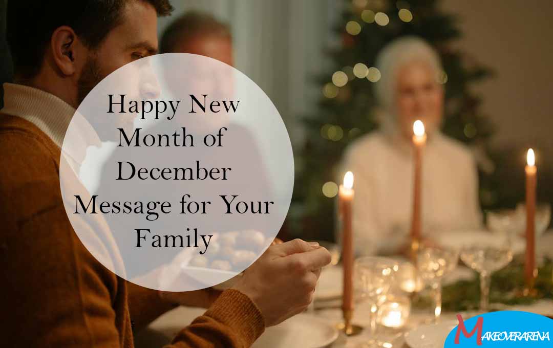 Happy New Month of December Message for Your Family
