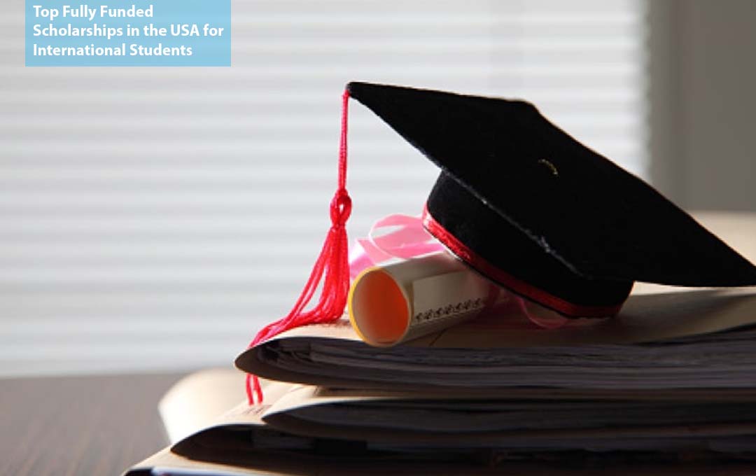 Top Fully Funded Scholarships in the USA for International Students