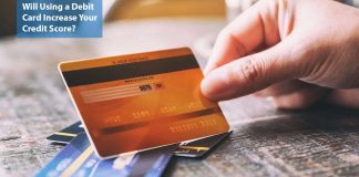 Will Using a Debit Card Increase Your Credit Score?