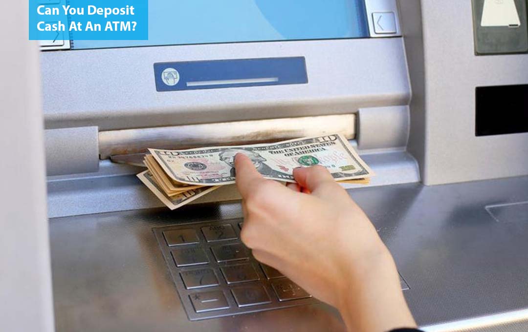 Can You Deposit Cash At An ATM?