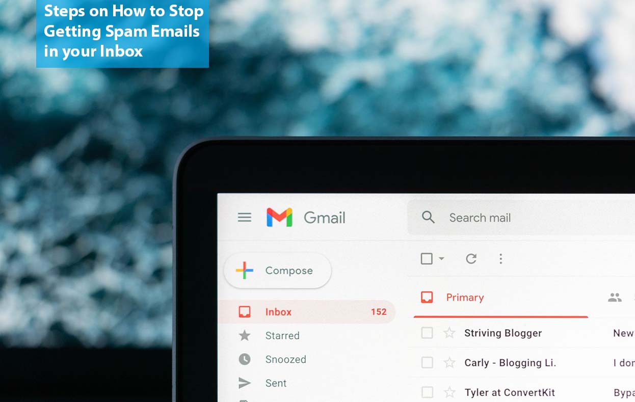 Steps on How to Stop Getting Spam Emails in your Inbox