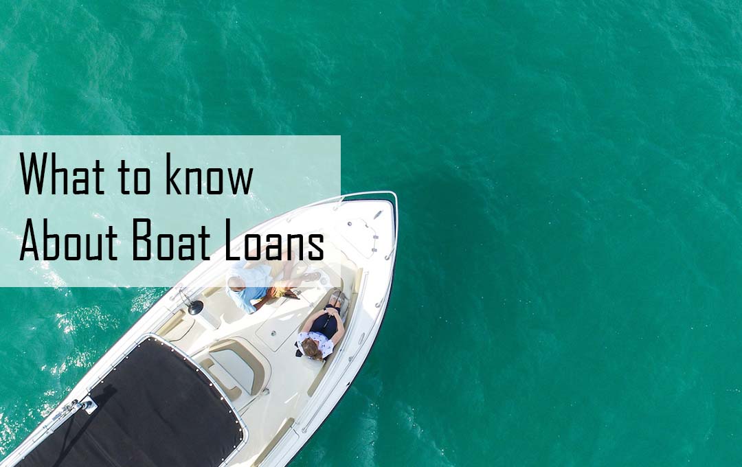 What to know About Boat Loans
