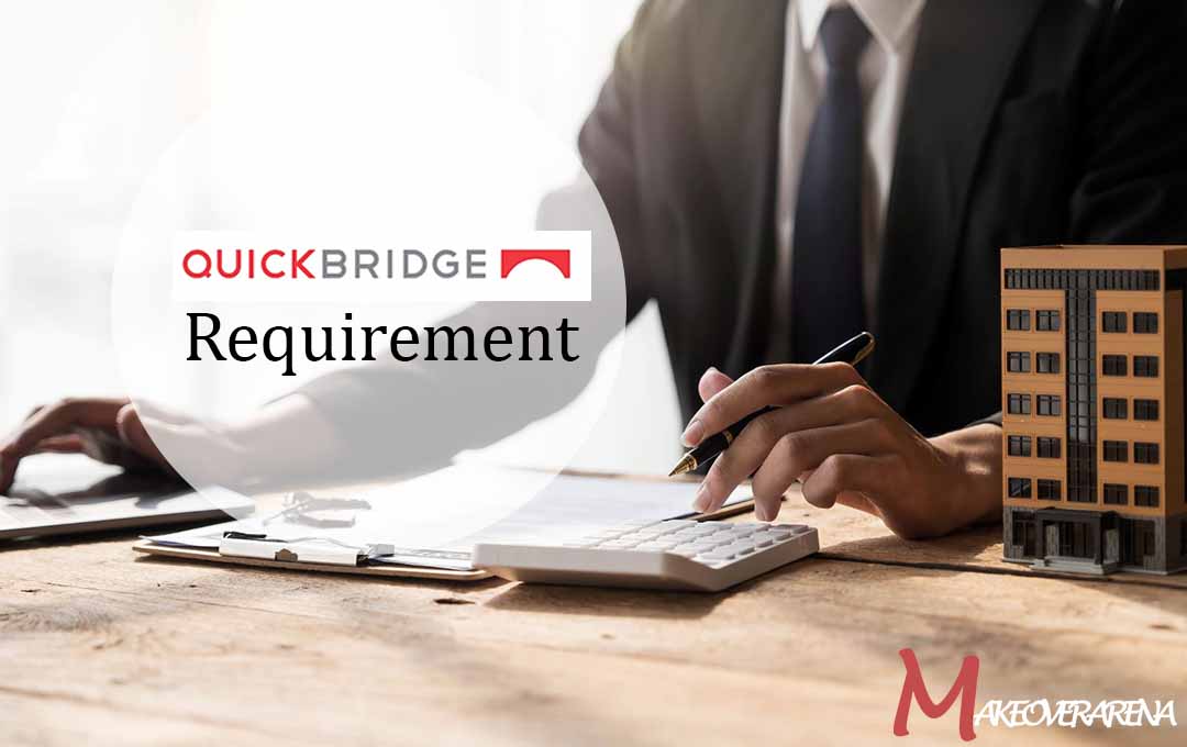 QuickBridge Loan Requirements