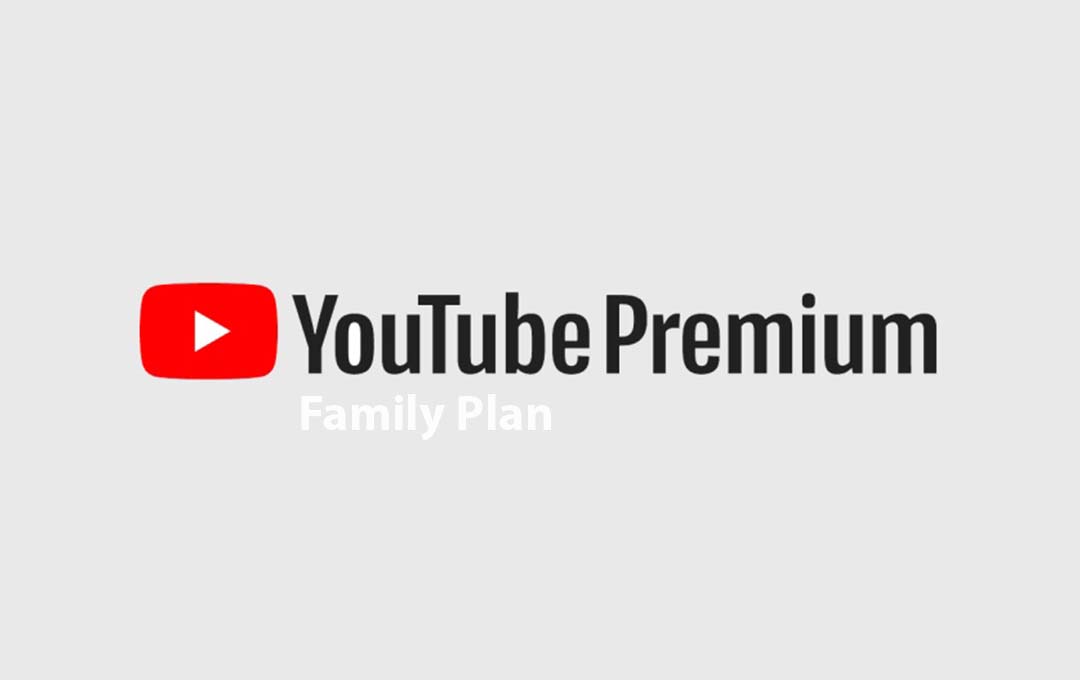 YouTube Premium Family Plan