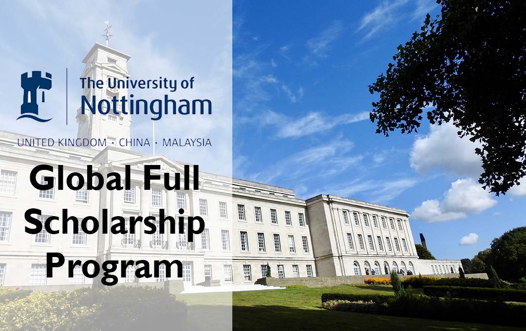 University of Nottingham Global Full Scholarship Program 