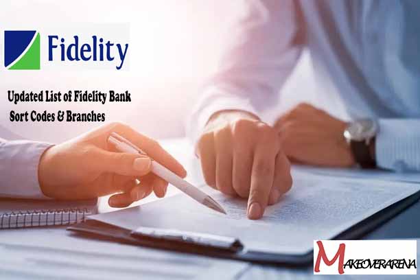 Updated List of Fidelity Bank Sort Codes & Branches