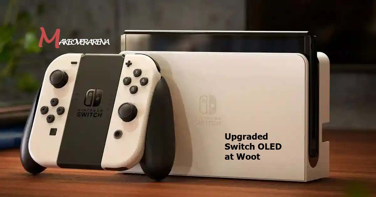 Upgraded Switch OLED at Woot