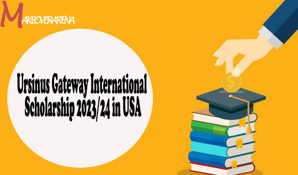 Ursinus Gateway International Scholarship
