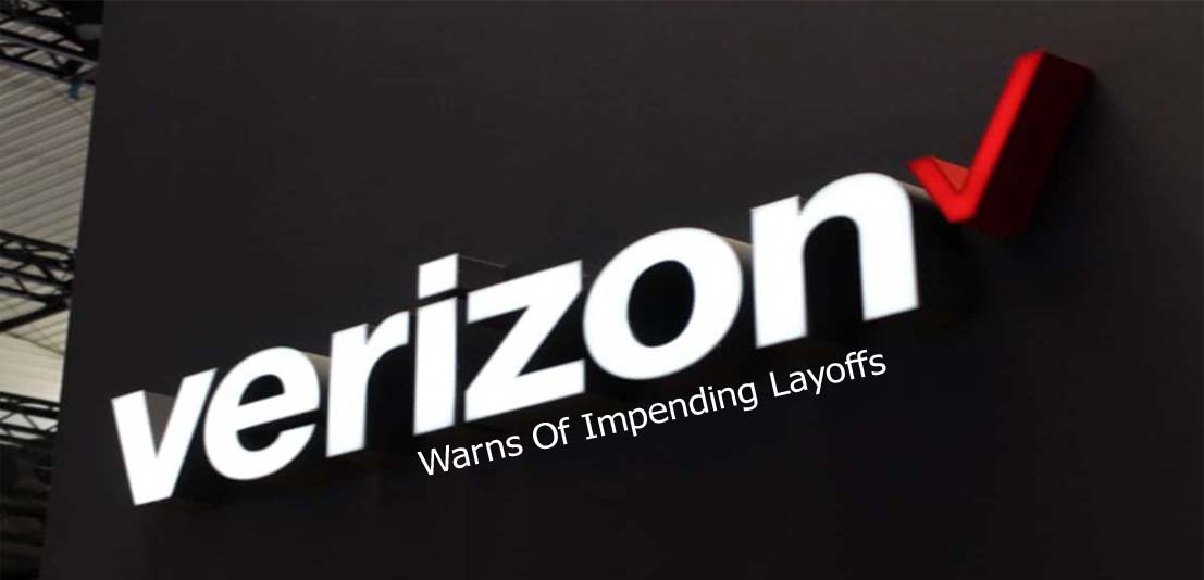 Verizon Warns Of Impending Layoffs