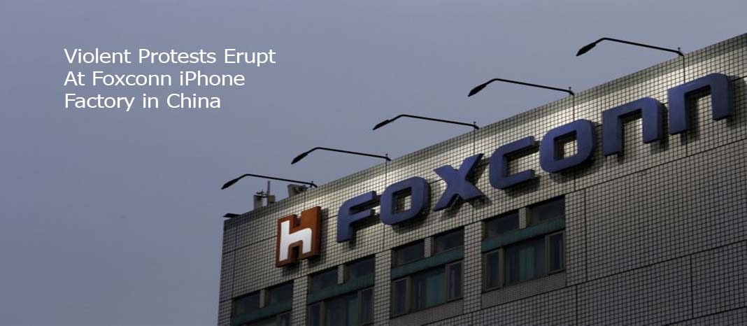 Violent Protests Erupt At Foxconn iPhone Factory in China