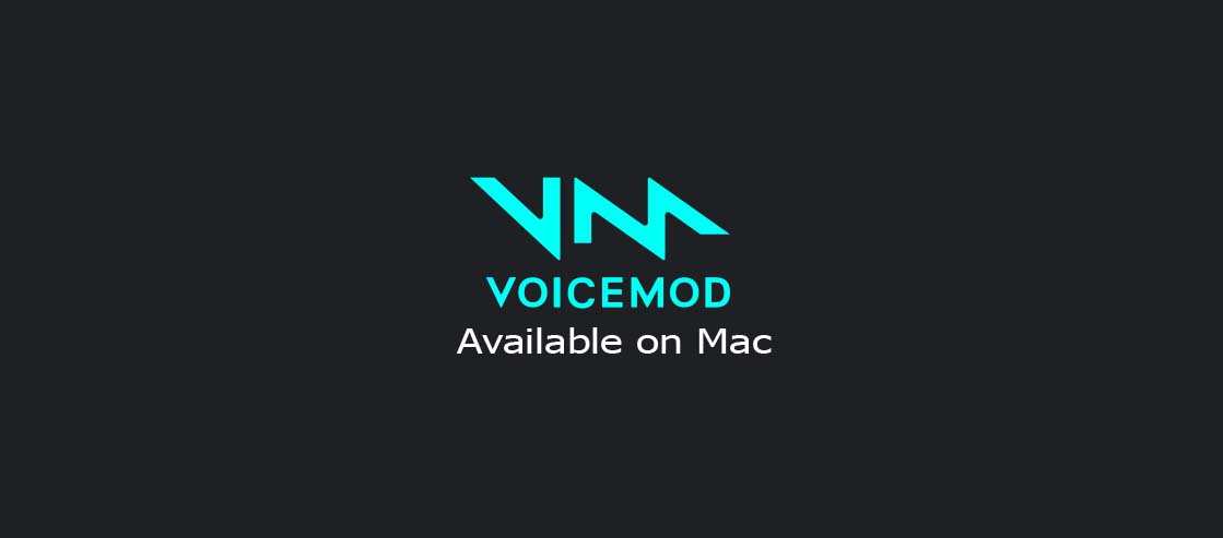 Voicemod Available on Mac
