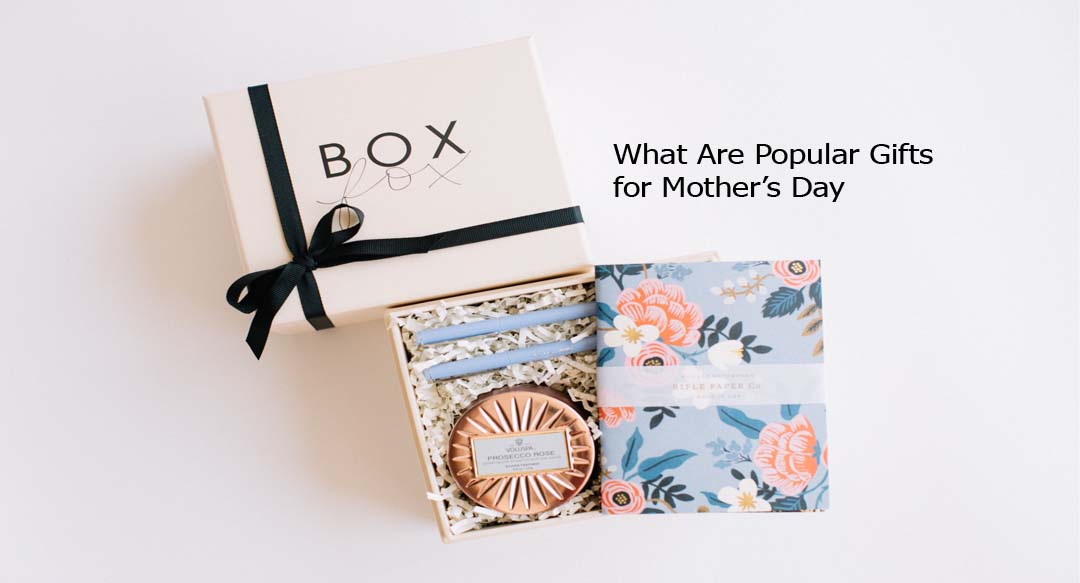 What Are Popular Gifts for Mother’s Day