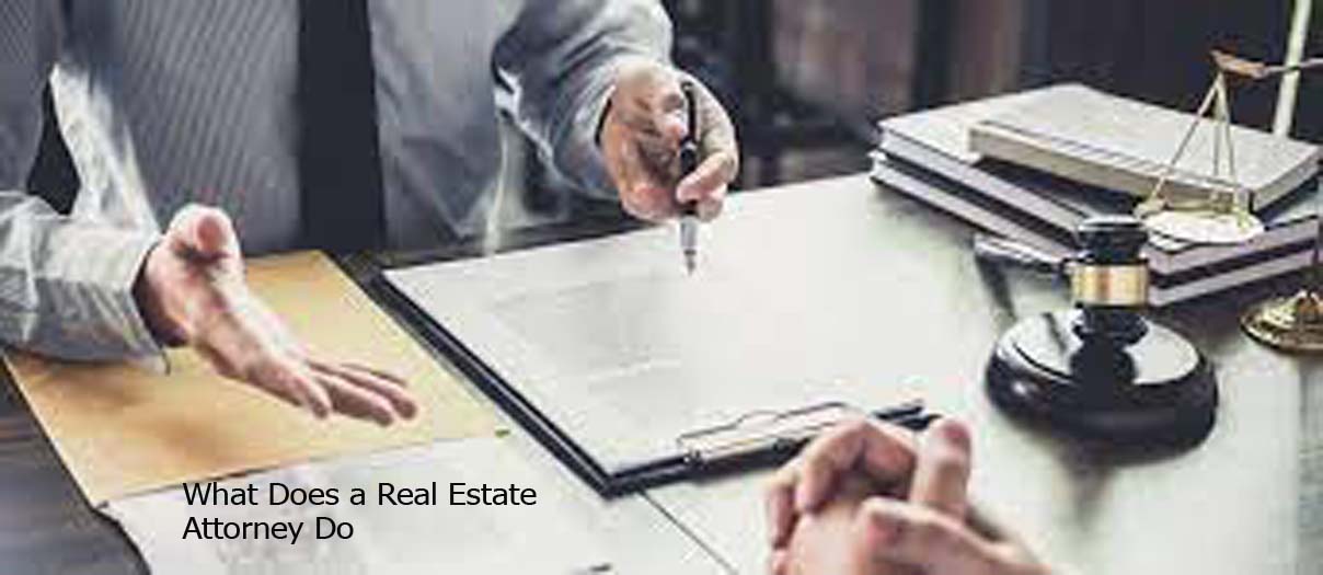 What Does a Real Estate Attorney Do