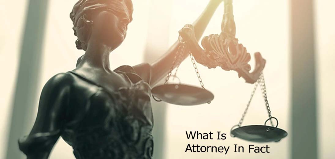 What Is Attorney In Fact