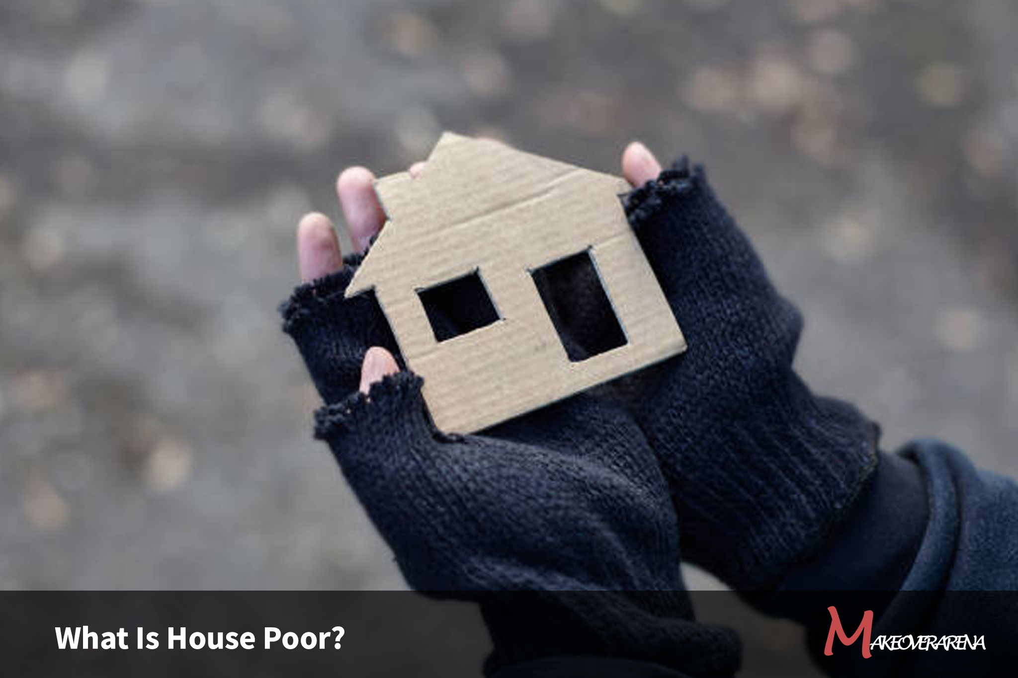What Is House Poor?