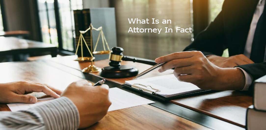 What Is an Attorney In Fact