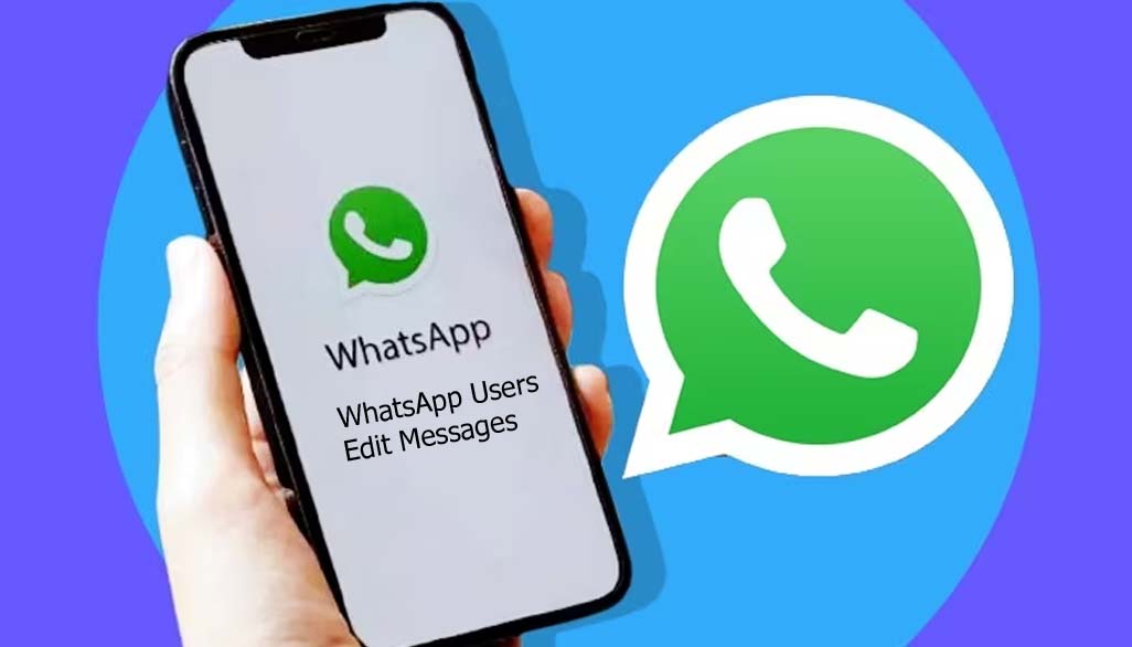 WhatsApp Users Edit Messages