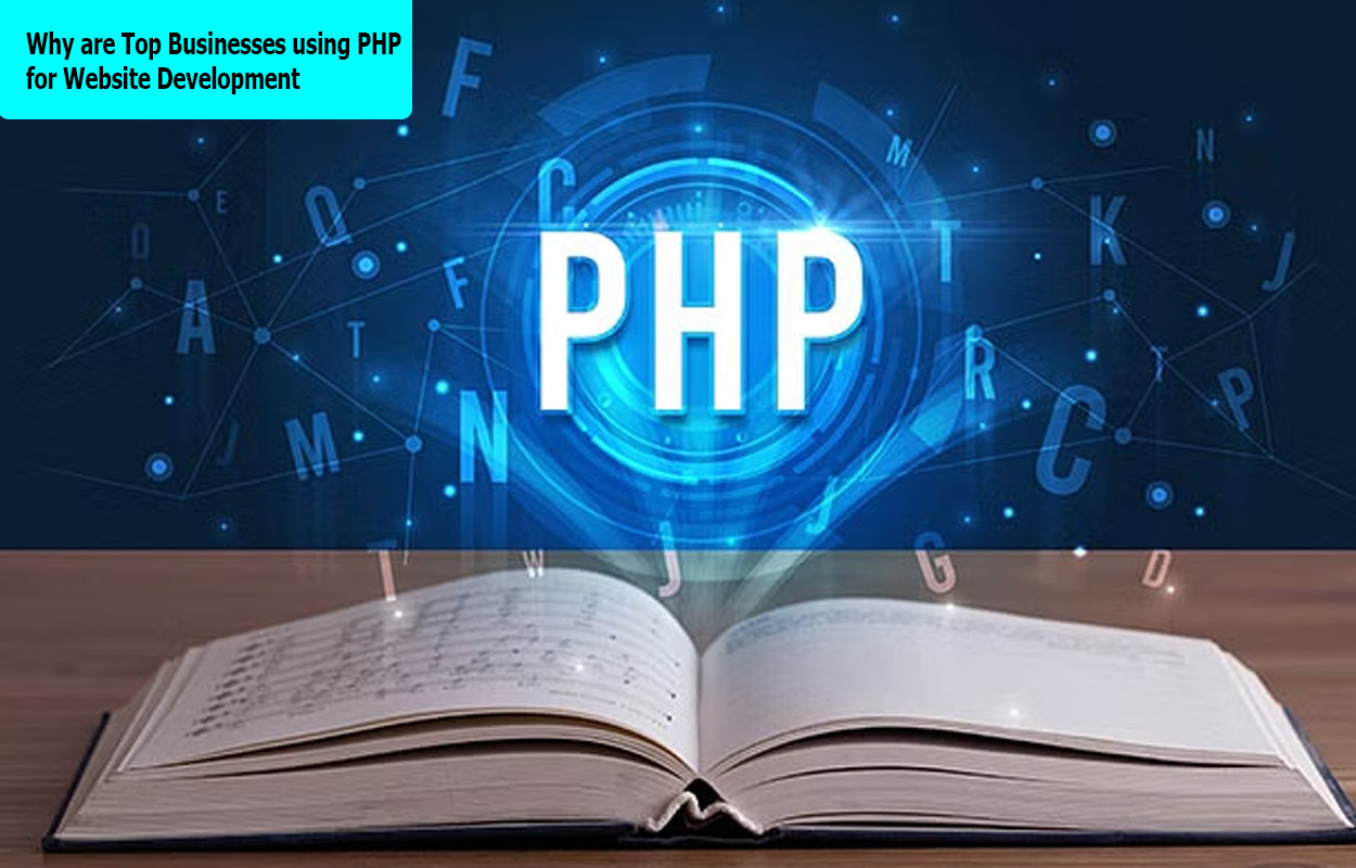 Why are Top Businesses using PHP for Website Development