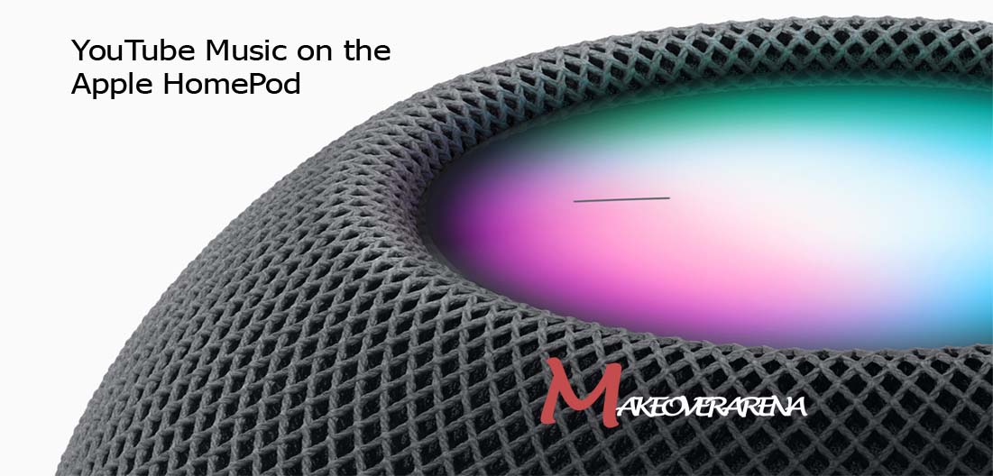 YouTube Music on the Apple HomePod