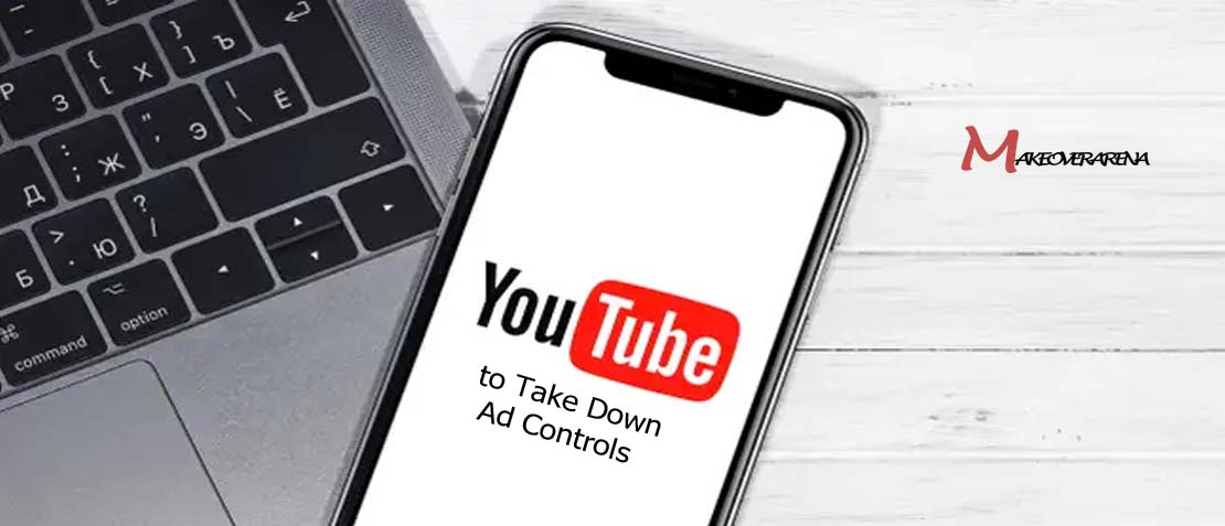 YouTube to Take Down Ad Controls