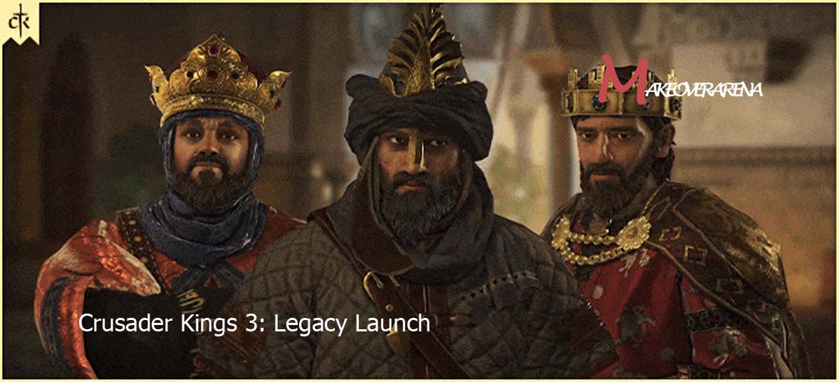 Crusader Kings 3: Legacy Launch