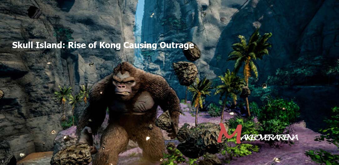 Skull Island: Rise of Kong Causing Outrage