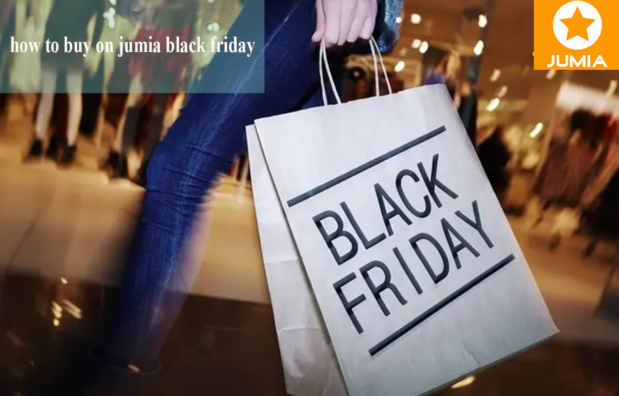 How To Buy on Jumia Black Friday