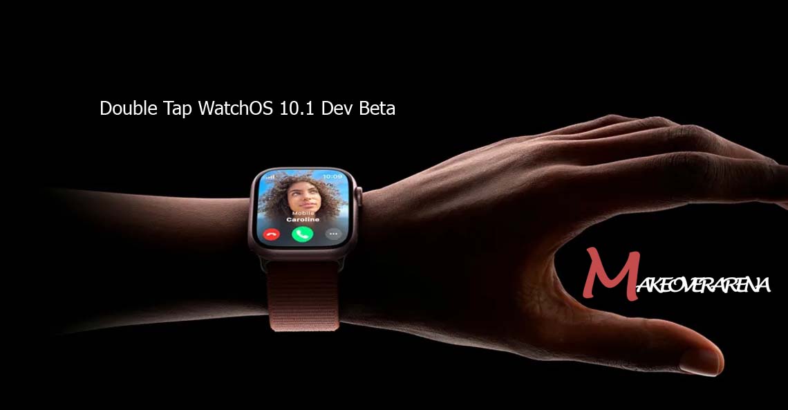 Double Tap WatchOS 10.1 Dev Beta
