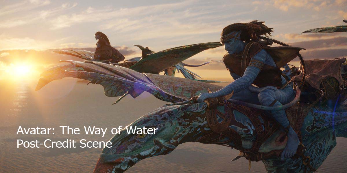 Avatar: The Way of Water Post-Credit Scene